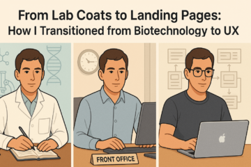From Lab Coats to Landing Pages: My Journey from Biotechnology to UX and Web Design